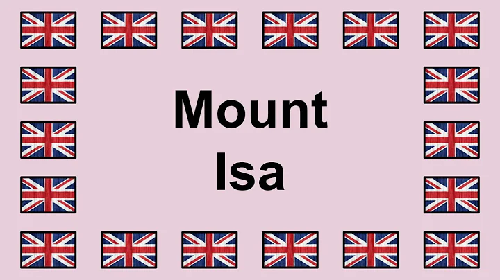 Pronounce MOUNT ISA in English 🇬🇧