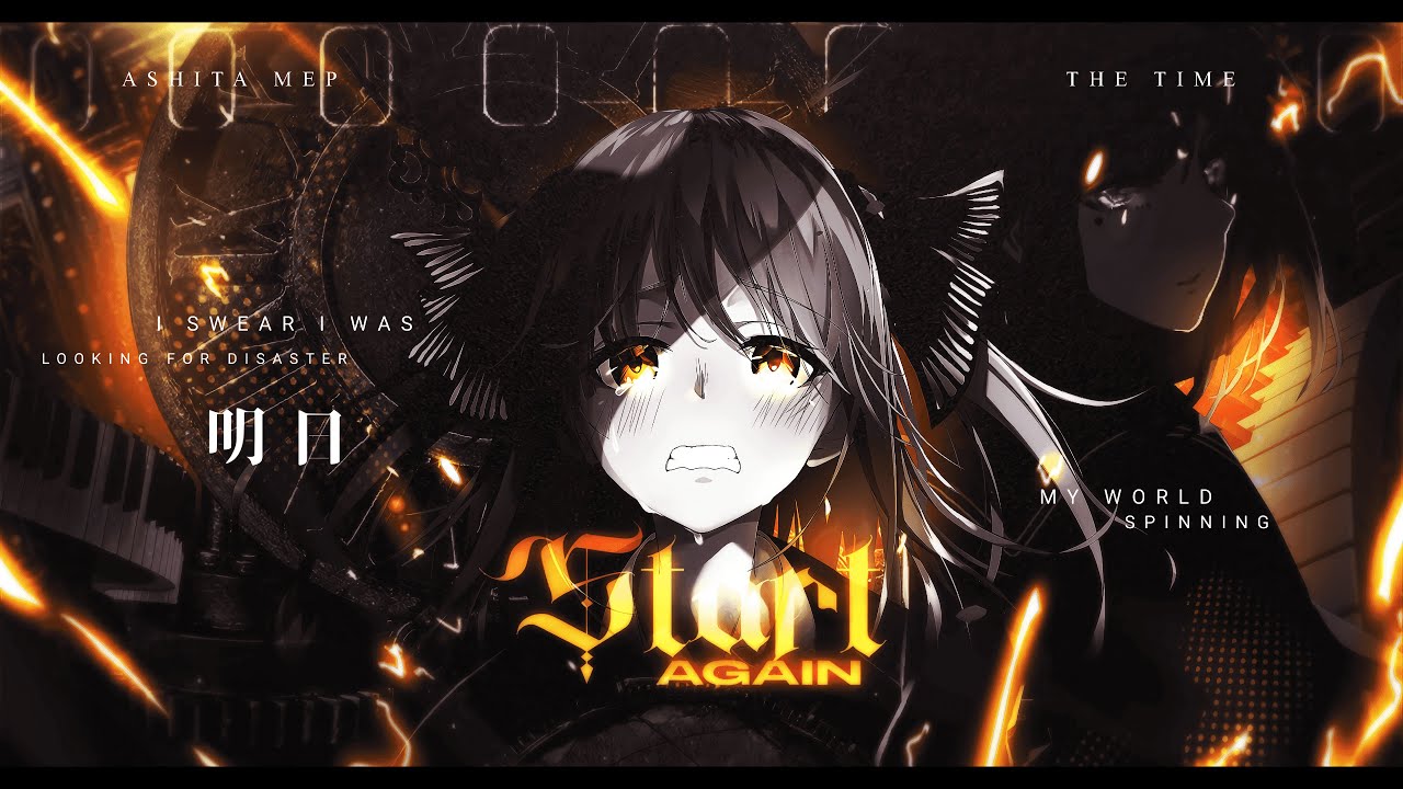 「MEP / AMV」Start Again  - Ashita