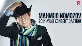 Mahmud Nomozov - 2014-yilgi konsert dasturi