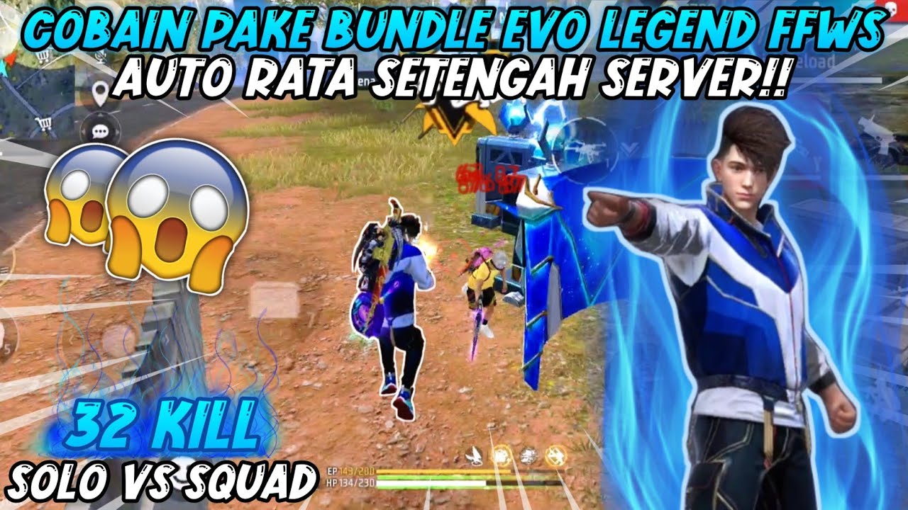 SOLO VS SQUAD PAKE BUNDLE FFWS LEGENDARY EVO AUTO BAR BAR 32 KILL ...