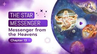 Chapter 13. Messenger from the Heavens. The Star Messenger. Audiobook. Spiritual Channel