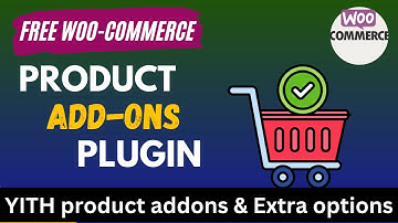 Gratis WooCommerce Product add-ons plugin Tutorial | YITH product add-ons & Extra opties