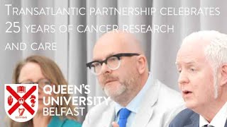 Transatlantic partnership celebrates 25 years of cancer research and care