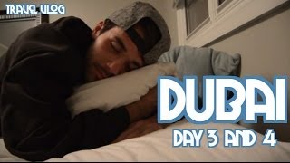Travel Vlog: Dubai Day #3 and Day #4