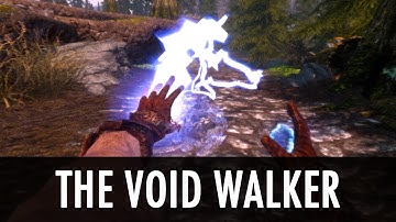 Skyrim Mod: The Void Walker