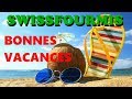 Swissfourmis  bonnes vacances