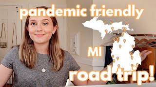 PLANNING A *pandemic friendly* ROAD TRIP! | ultimate michigan road trip