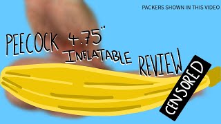 Peecock 4.75 " Inflatable Review