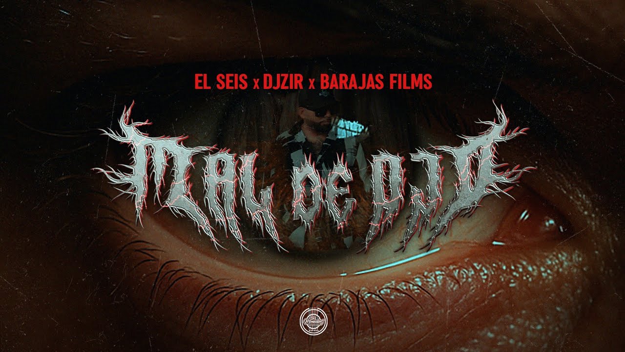 EL SEIS - MAL DE OJO (VIDEO OFICIAL)