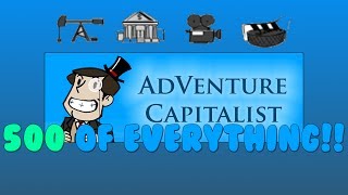 Adventure Capitalist Tips & Tricks - Everything to 500!