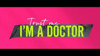 Trust Me I m A Doctor Trailer