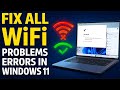 How to Fix Wi-Fi Not Connecting Problem in Windows 11 | Solved All Wi-Fi Issues on Windows