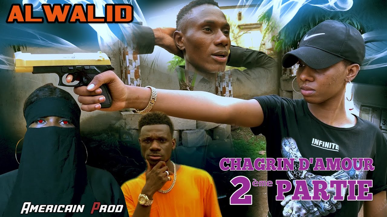 ALWALID - CHAGRIN D'AMOUR PARTIE 2 - FILM COURT METRAGE réalisé par Americain prod