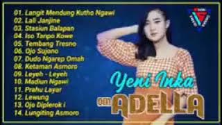 ADELLA CAMPURSARI - YENI INKA FULL ALBUM