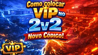 COMO COLOCAR VIP NO 2V2 NOVO CÓDIGO. 🔥