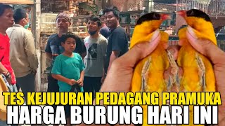 ❌ TES KEJUJURAN PEDAGANG PASAR PRAMUKA !! UPDATE HARGA BURUNG TERBARU HARI INI