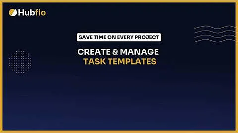 Create Task Templates in Hubflo