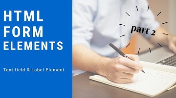 HTML FORM ELEMENTS | Text field & Label | Part 2 | Exercise 15