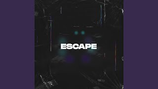 Escape