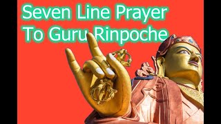 ☸ Seven Line Prayer To Guru Rinpoche Padmasambhava Om Ah Hung Benza Guru Pema Siddhi Hung ☸