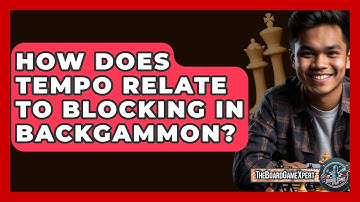 How Does Tempo Relate To Blocking In Backgammon? - The Board Game Xpert