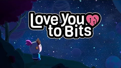 LOVE YOU TO BITS GAMEPLAY WALKTHROUGH | PART 1 - LEVEL 1 to 3 | LUCK MAXED OUT