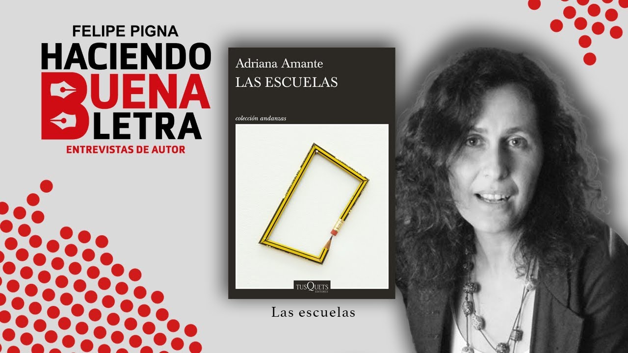 Entrevista a Adriana Amante por FELIPE PIGNA para HBL – Las escuelas