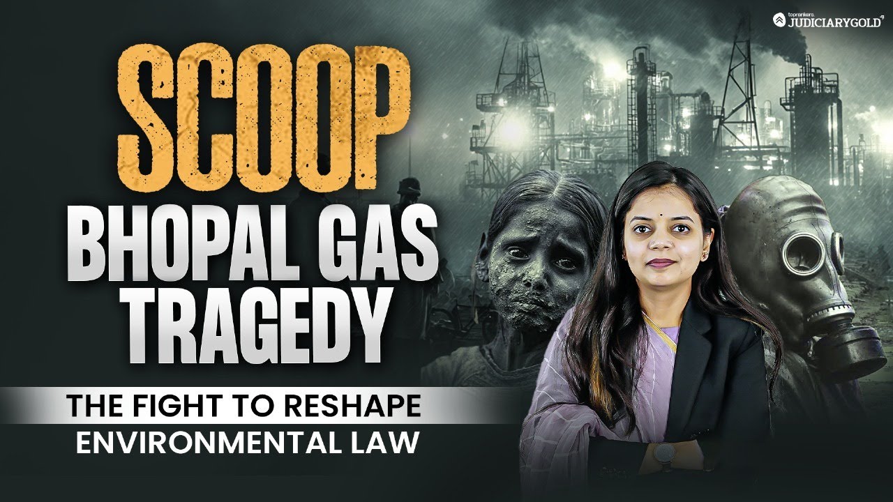 Beyond the Disaster: How Bhopal Rewrote India's Environmental Laws | Judiciary Gold