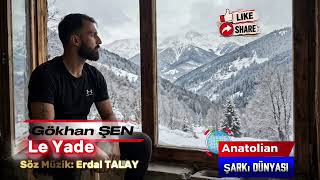Gökhan ŞEN - Le Yade (Kurdish) | Anatolian Song World Acoustic Cover 2026