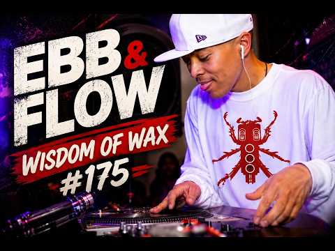 Wisdom of Wax Episode 175 Ebb & Flow Dj Q*BERT Invisibl Skratch Piklz