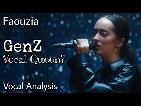 Faouzia - Vocal Analysis