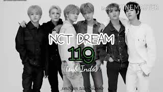 [Terjemahan] NCT DREAM - 119 || [Sub Indo] || Lirik Terjemahan || Lyrics