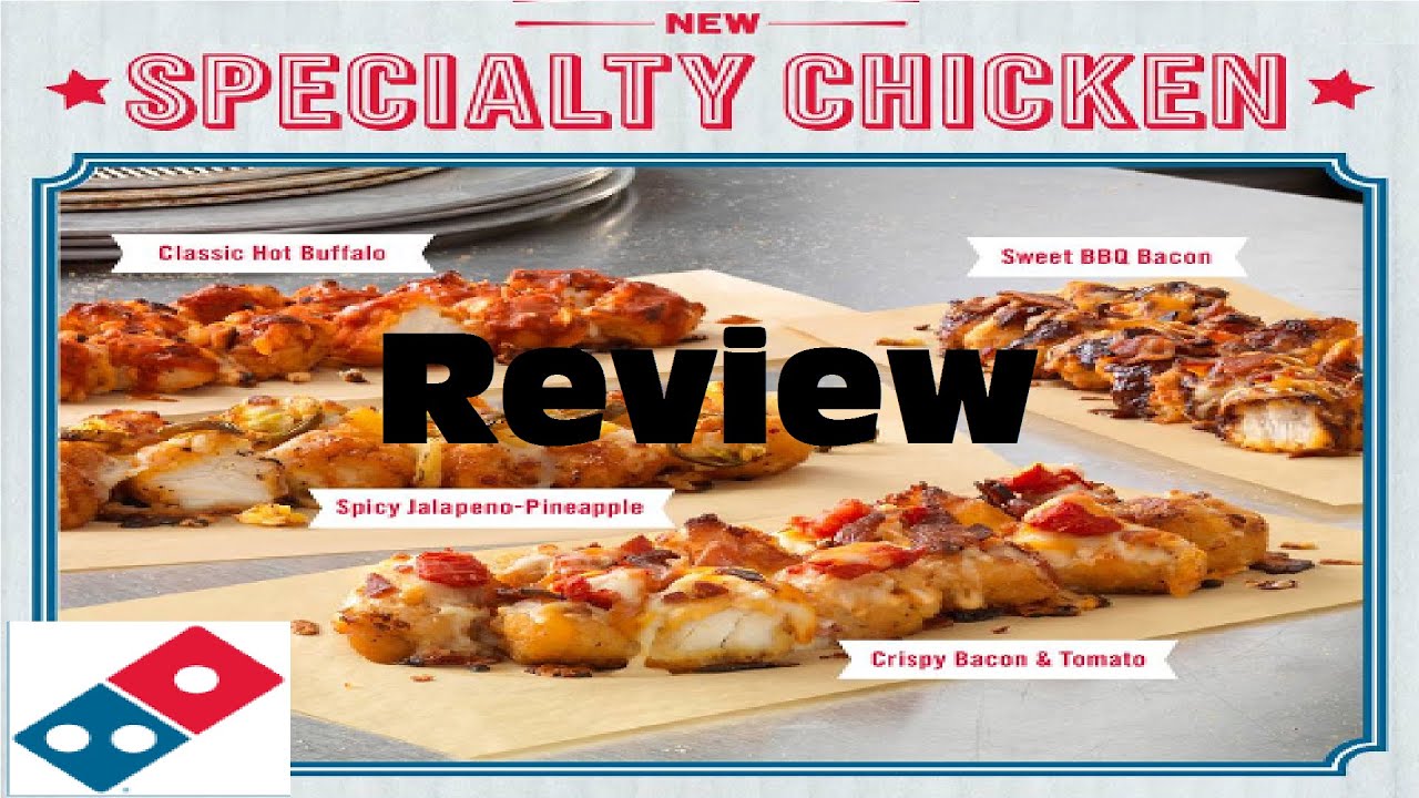 NEW Dominos Specialty Chicken Review YouTube