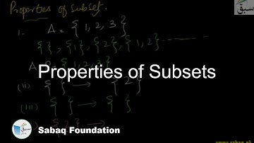 Properties of Subsets, Math Lecture | Sabaq.pk