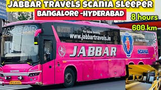 JABBAR TRAVELS SCANIA SLEEPER BANGALORE TO HYDERABAD | 2 crore luxury #malayalam