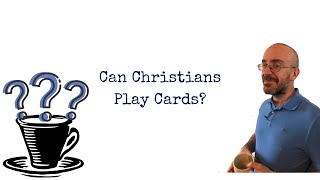 Can Christians Play Cards?