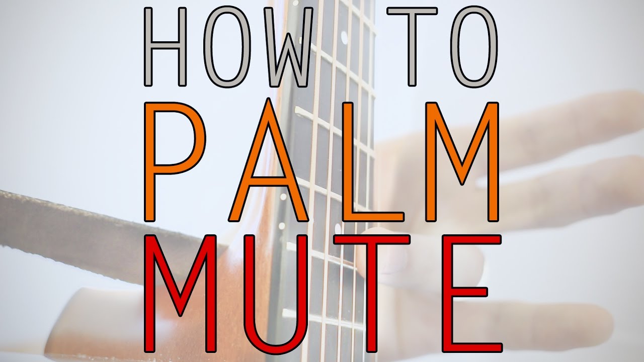 Palm mute