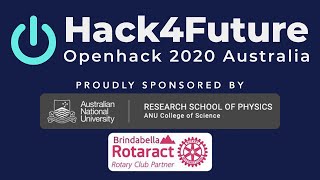 Hack4Future Opening - Sponsored by ANU Research School of Physics & Brindabella Rotaract