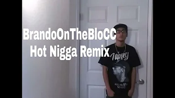 Hot Nigga (Remix)