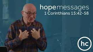 What will our resurrection look like? - 1 Corinthians 15:42-58