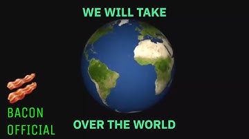 BACON - [WE WILL TAKE OVER THE WORLD] COMEBACK INTRO