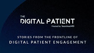 The Digital Patient: Intermountain Healthcare's Mona Baset