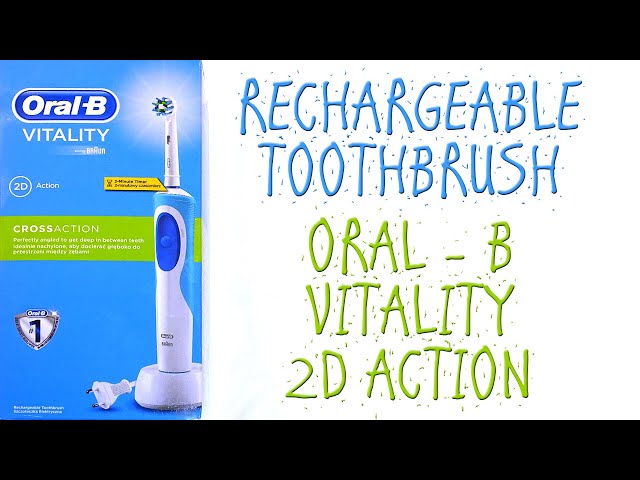 Rechargeable Toothbrush Oral-B Vitality 2D Action - Unboxing - Youtube