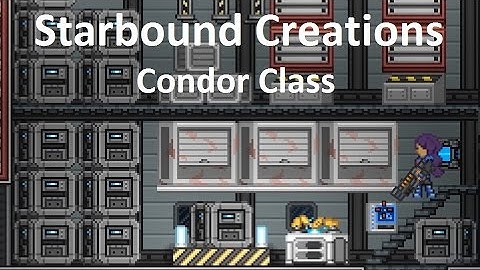 Starbound  - Condor Class Space Ship: Human