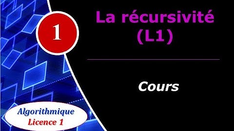 1 La récursivité - Cours L1