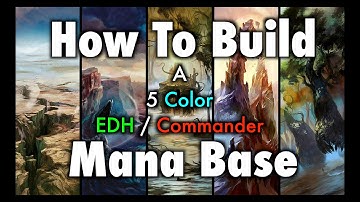 MTG - How To Build a 5 Color EDH / Commander Mana Base for Magic: The Gathering