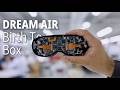 DREAM AIR: Birth To Box