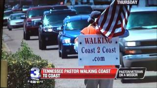 Day #84 of Pastor Chick's Walk Across America - WREG 3 in Memphis, TN Reports