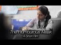 The humorous mask  short film  modern high school for girls