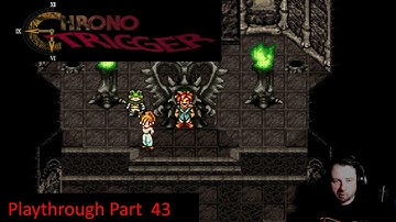 Chrono Trigger playthrough part 43